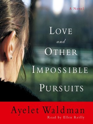 cover image of Love and Other Impossible Pursuits